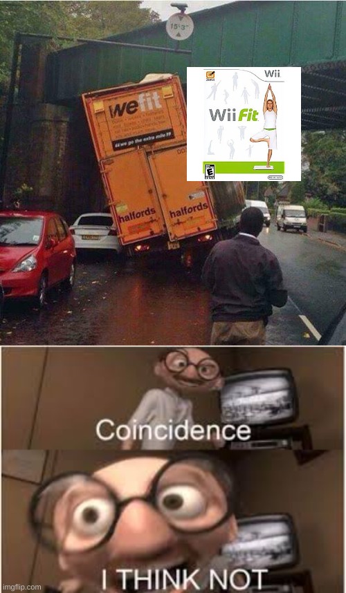 We Fit | image tagged in we fit,coincidence i think not | made w/ Imgflip meme maker
