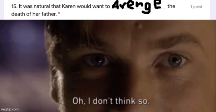 Karen won't do this | image tagged in oh i dont think so | made w/ Imgflip meme maker