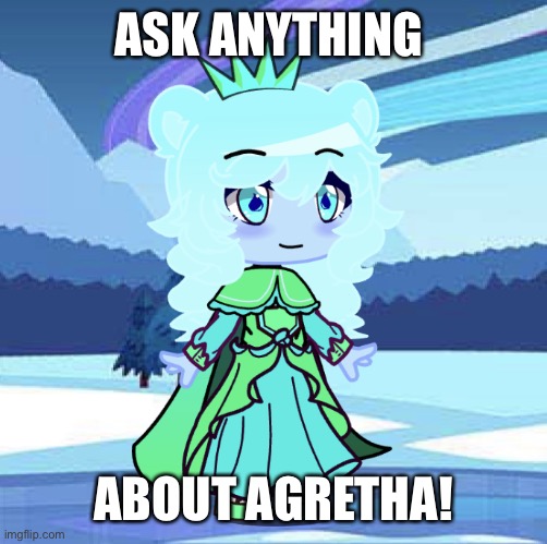 Ask any questions about Agretha and I’ll answer! | ASK ANYTHING; ABOUT AGRETHA! | image tagged in jade bye crabhighpriest | made w/ Imgflip meme maker