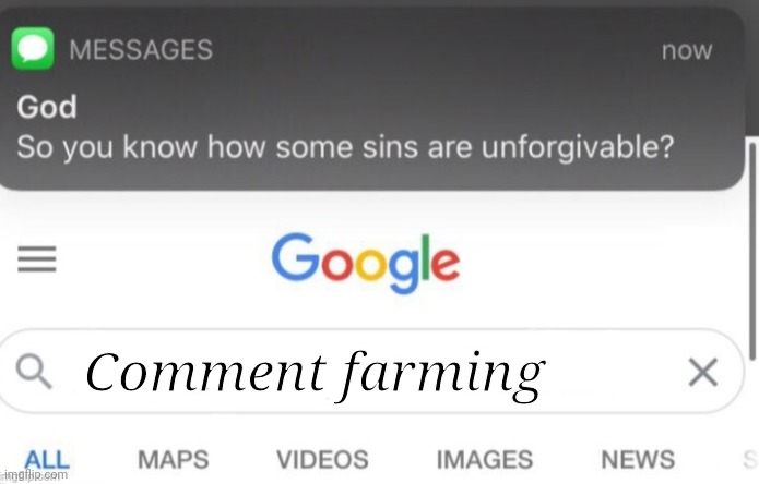 Comment farming counts as cheating. Don't comment farm | Comment farming | image tagged in google search | made w/ Imgflip meme maker