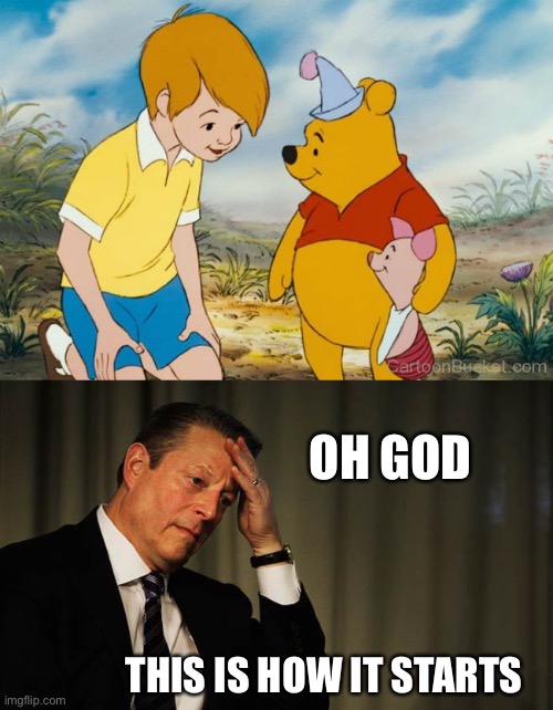 You know what 2020 needs? | OH GOD; THIS IS HOW IT STARTS | image tagged in al gore facepalm,manbearpig,man,bear,pig | made w/ Imgflip meme maker