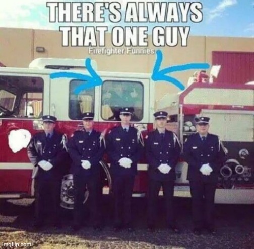 Firefighters | made w/ Imgflip meme maker