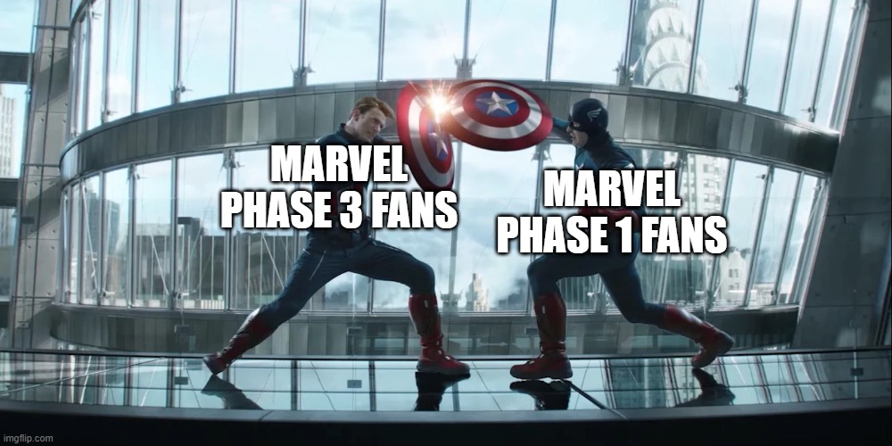 A very logical meme for this argument. | MARVEL PHASE 1 FANS; MARVEL PHASE 3 FANS | image tagged in captain america vs himself,marvel,marvel cinematic universe | made w/ Imgflip meme maker