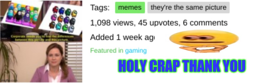 THANKS A SO MUCH! | HOLY CRAP THANK YOU | image tagged in yes,thank you | made w/ Imgflip meme maker