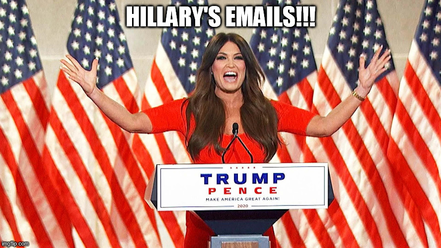 The Best Is Yet to Come |  HILLARY'S EMAILS!!! | image tagged in rnc convention,2020,hillary emails | made w/ Imgflip meme maker
