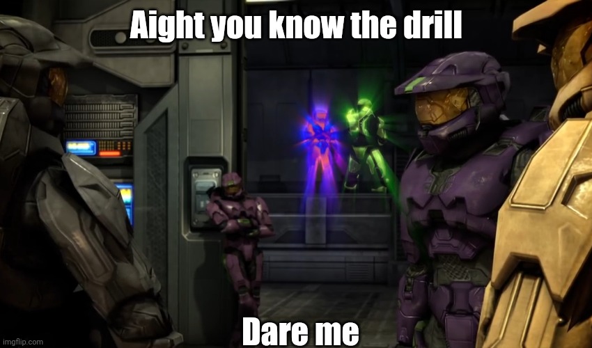 Aight you know the drill; Dare me | image tagged in memoriesofchurch | made w/ Imgflip meme maker