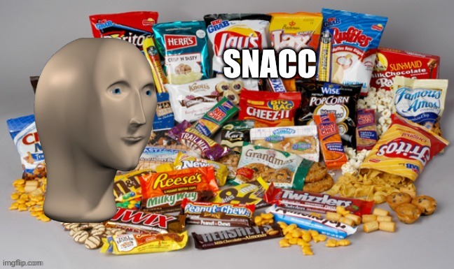 Snacc | image tagged in snacc | made w/ Imgflip meme maker