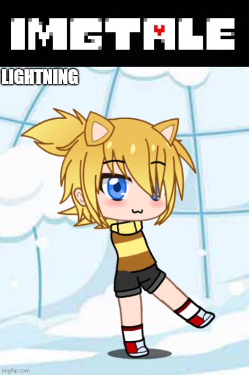 i couldnt post this to the OC Stream | LIGHTNING | image tagged in imgtale | made w/ Imgflip meme maker