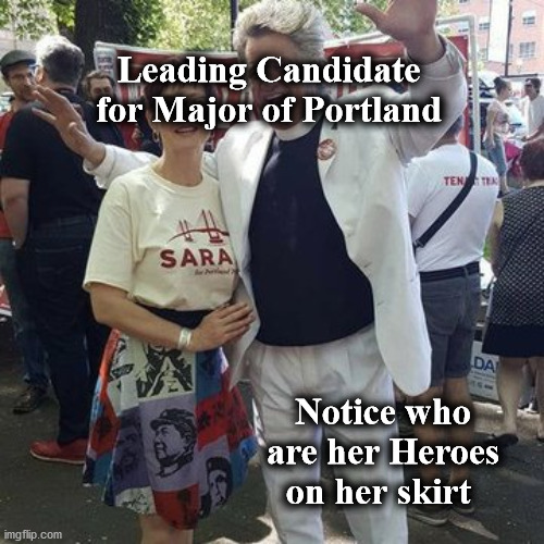 skirt | Leading Candidate for Major of Portland; Notice who are her Heroes on her skirt | image tagged in skirt | made w/ Imgflip meme maker