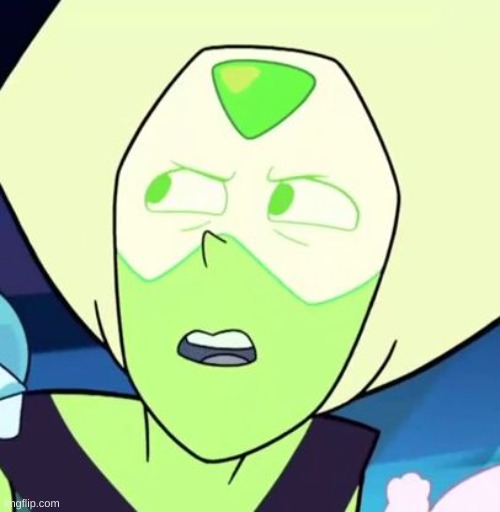 image tagged in peridot is like what - steven universe | made w/ Imgflip meme maker