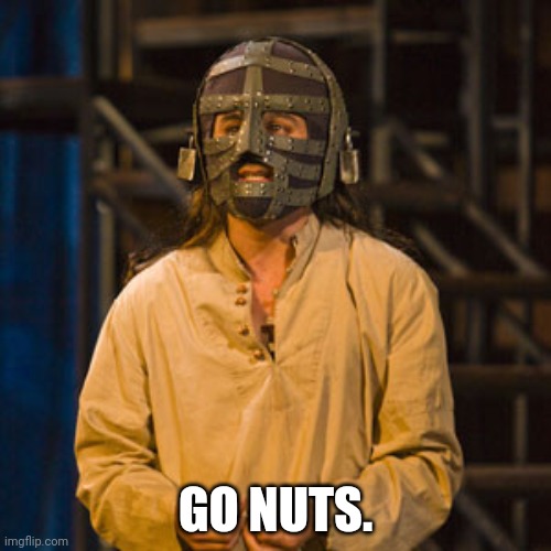 GO NUTS. | made w/ Imgflip meme maker