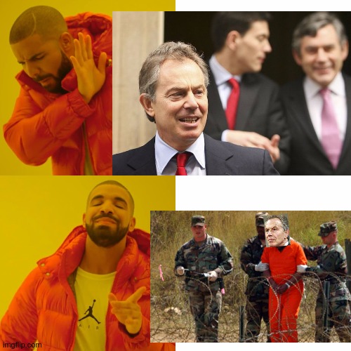 Drake Hotline Bling | image tagged in tony blair,parliament,politcs,oh yeah,government corruption,politicians | made w/ Imgflip meme maker