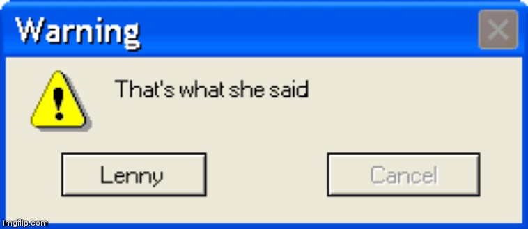 that's what she said | image tagged in that's what she said | made w/ Imgflip meme maker