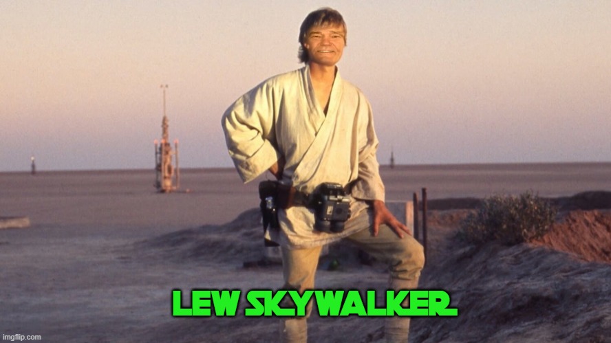 LEW SKYWALKER | made w/ Imgflip meme maker