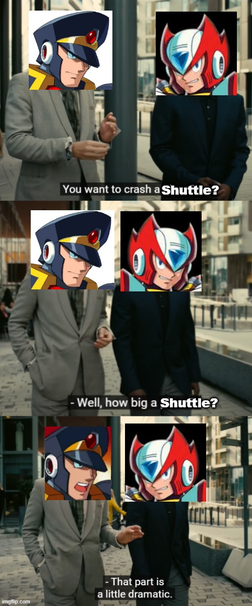 Megaman X5 Shuttle Launch Discussion | Shuttle? Shuttle? | image tagged in nintendo,megaman | made w/ Imgflip meme maker