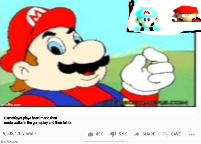 They pinch back | Gameslayer plays hotel mario then mario walks in the gameplay and then faints | image tagged in mario,memes,funny | made w/ Imgflip meme maker