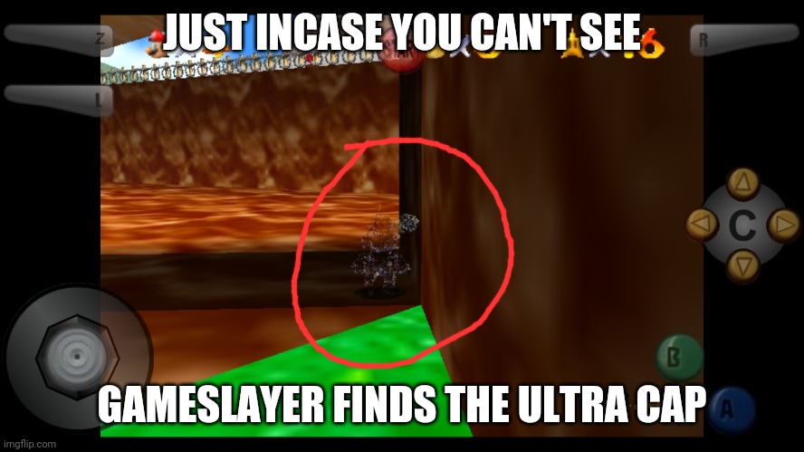 JUST INCASE YOU CAN'T SEE; GAMESLAYER FINDS THE ULTRA CAP | image tagged in memes,funny,mario | made w/ Imgflip meme maker