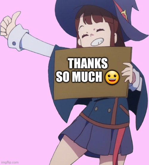 THANKS SO MUCH ? | made w/ Imgflip meme maker