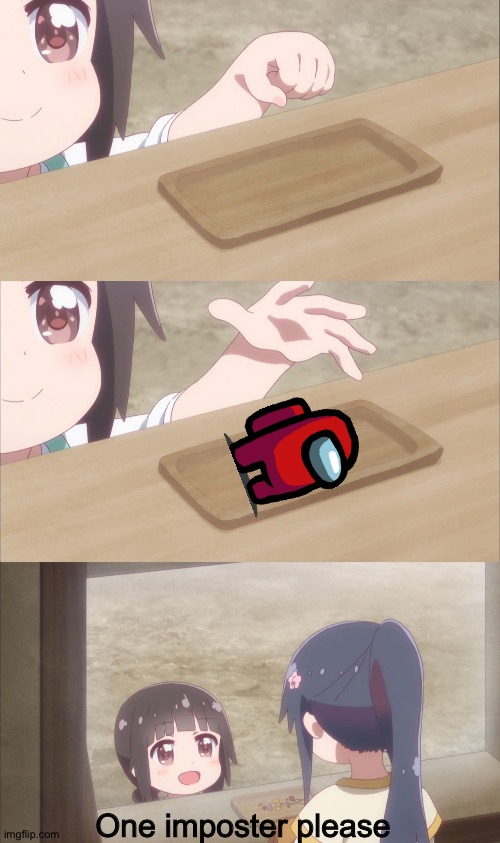 Yuu buys a cookie | One imposter please | image tagged in yuu buys a cookie | made w/ Imgflip meme maker