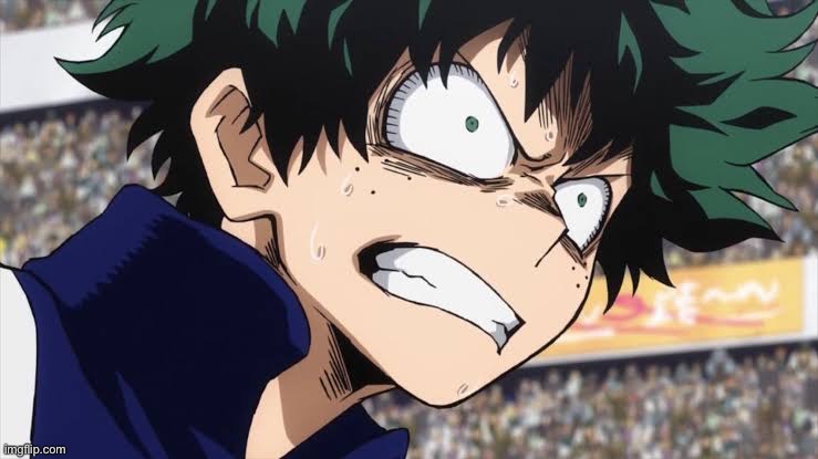 Also a new template I'm bored T v T | image tagged in deku triggered | made w/ Imgflip meme maker