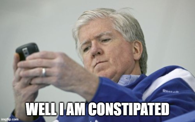 Brian Burke On The Phone | WELL I AM CONSTIPATED | image tagged in memes,brian burke on the phone | made w/ Imgflip meme maker