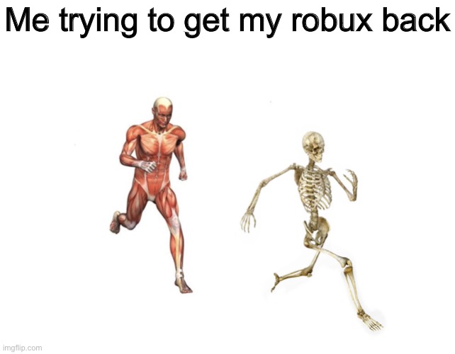 Gaming Run Skeleton Memes Gifs Imgflip - how to get the skeleton leg in roblox