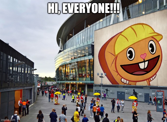 Awesome! | HI, EVERYONE!!! | image tagged in happy tree friends,happy handy htf,memes,photoshop | made w/ Imgflip meme maker