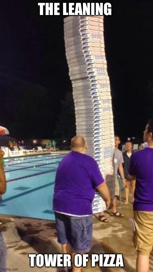 Now this is Italian history | THE LEANING; TOWER OF PIZZA | image tagged in pizza,bald,dominos | made w/ Imgflip meme maker