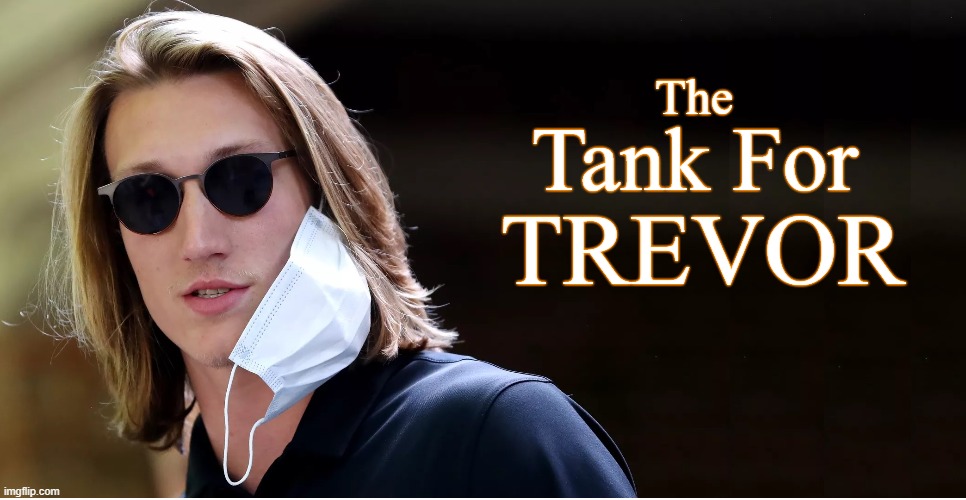 Clemson Tigers  Tank for Trevor | The; Tank For; TREVOR | image tagged in sports | made w/ Imgflip meme maker