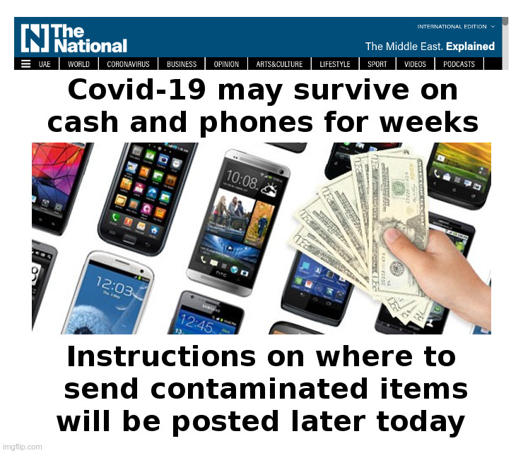 Covid Contamination Warning! | image tagged in covid-19,cash,phones,scam,maybe | made w/ Imgflip meme maker