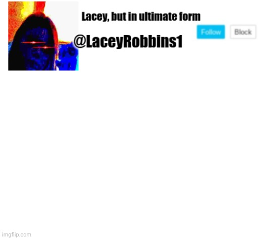 Lacey announcement | image tagged in lacey announcement | made w/ Imgflip meme maker