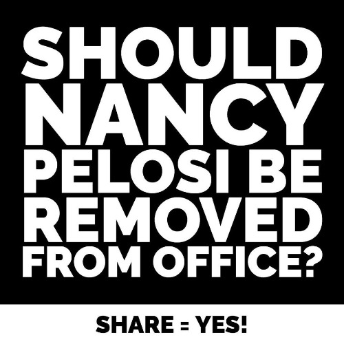 Should Nancy Pelosi be removed from office? | image tagged in nancy pelosi is crazy,nancy pelosi wtf,nancy pelosi tears speech,good old nancy pelosi,nancy pelosi pb sandwich,full retard | made w/ Imgflip meme maker