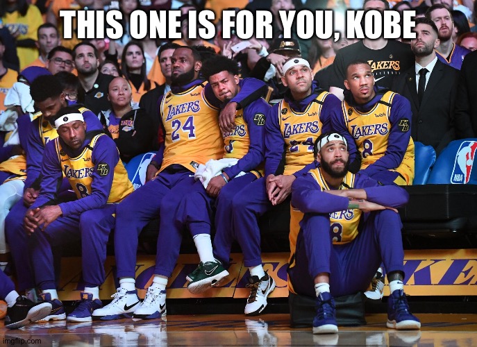 Nba finals | THIS ONE IS FOR YOU, KOBE | image tagged in nba finals,lebron james,kobe bryant,sports,lakers | made w/ Imgflip meme maker