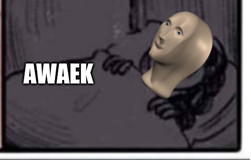 AWAEK Blank Meme Template