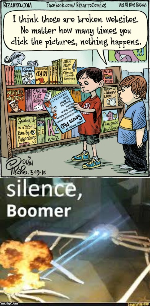 Boomer comics are so dumb | image tagged in silence boomer | made w/ Imgflip meme maker
