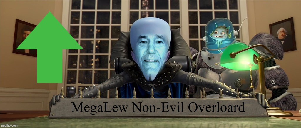 image tagged in mega lew | made w/ Imgflip meme maker