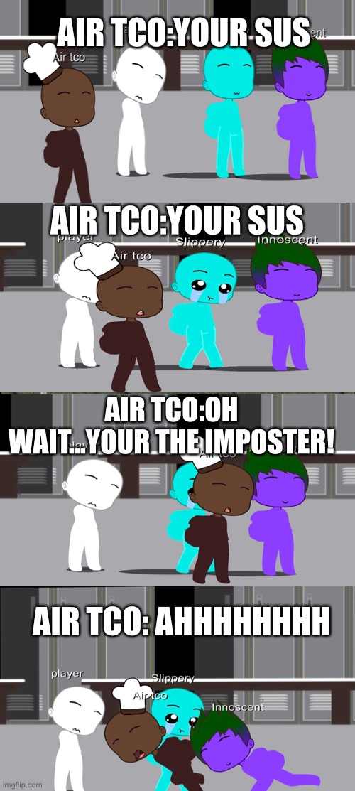 Your sus your sus oh wait... | AIR TCO:YOUR SUS; AIR TCO:YOUR SUS; AIR TCO:OH WAIT...YOUR THE IMPOSTER! AIR TCO: AHHHHHHHH | image tagged in memes,inhaling seagull,among us,oh wow are you actually reading these tags | made w/ Imgflip meme maker