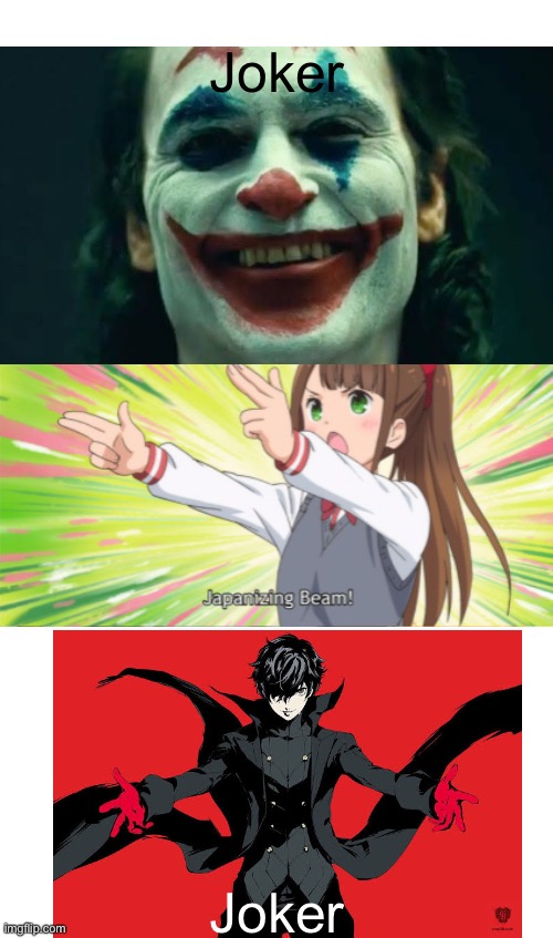 Persona And Batman | Joker; Joker | image tagged in anime japanizing beam,batman,persona,animeme,memes,funny | made w/ Imgflip meme maker