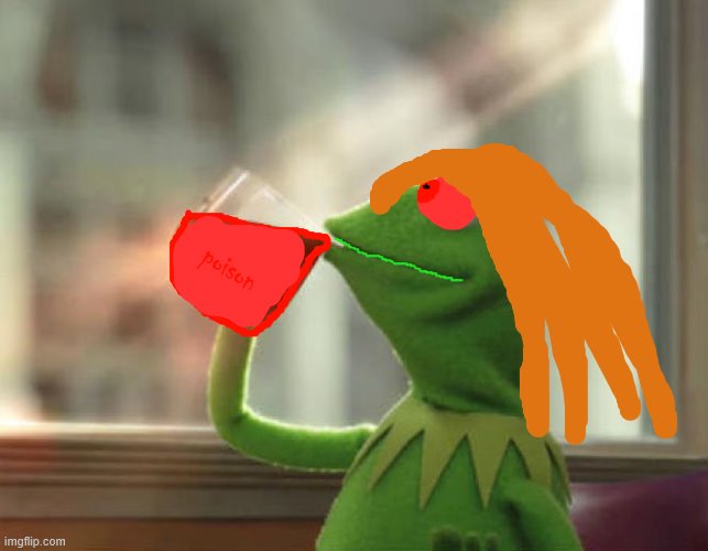 But That's None Of My Business (Neutral) Meme | poison | image tagged in memes,but that's none of my business neutral | made w/ Imgflip meme maker