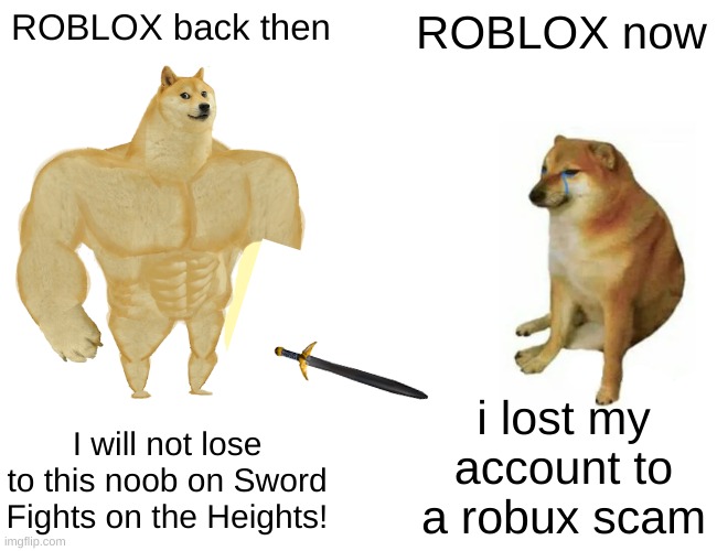 This Is More Then Definitely True Imgflip - roblox catalog doge get my robux