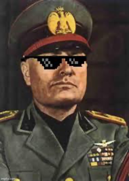 Dorito Wussolini much? | image tagged in mussolini swag | made w/ Imgflip meme maker