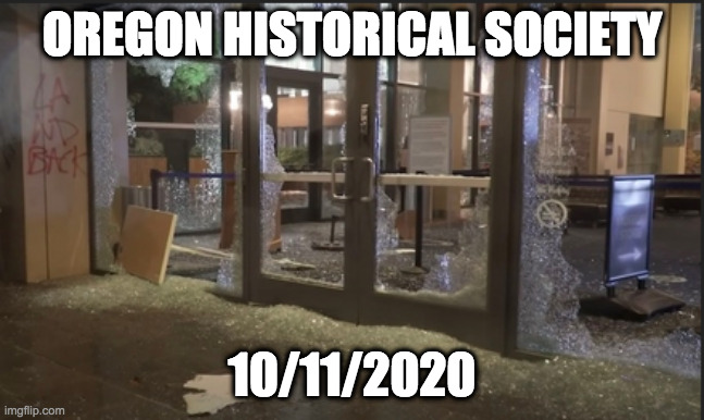 OREGON HISTORICAL SOCIETY 10/11/2020 | made w/ Imgflip meme maker
