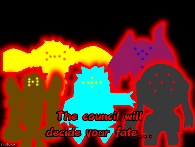 From a drawing i was making and could not pass this up | image tagged in regis the council will decide your fate | made w/ Imgflip meme maker