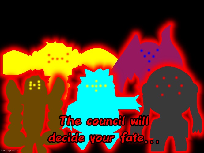 Regis the council will decide your fate | image tagged in regis the council will decide your fate | made w/ Imgflip meme maker