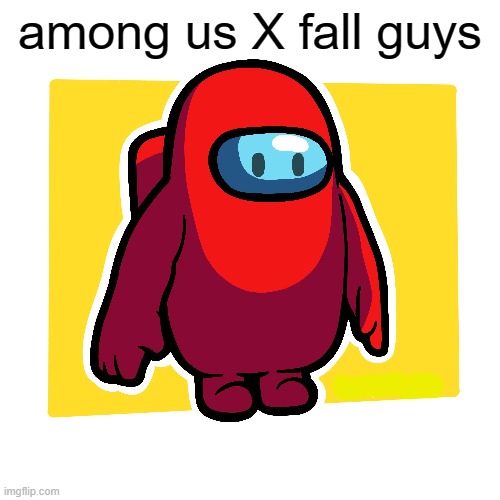 this looks cool |  among us X fall guys | image tagged in gaming,among us,fall guys,cool | made w/ Imgflip meme maker