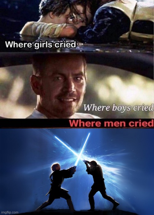 This is so damn sad | image tagged in anakin and obi wan | made w/ Imgflip meme maker