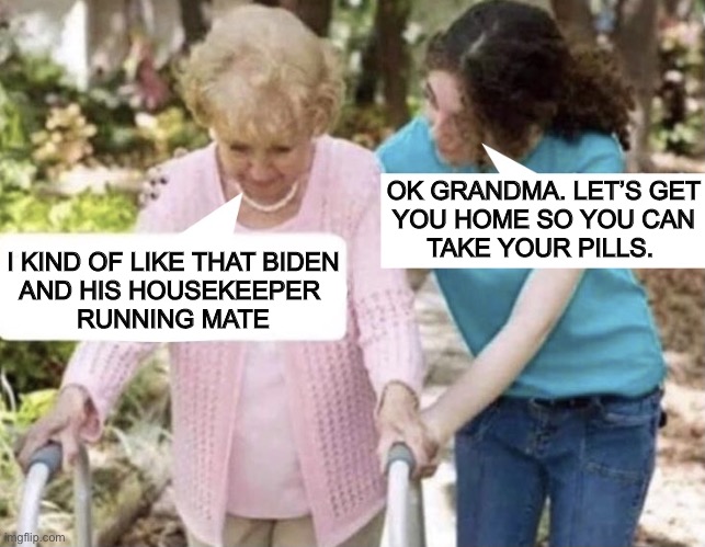 Elderly conversation I KIND OF LIKE THAT BIDEN AND HIS HOUSEKEEPER RUNNING ...