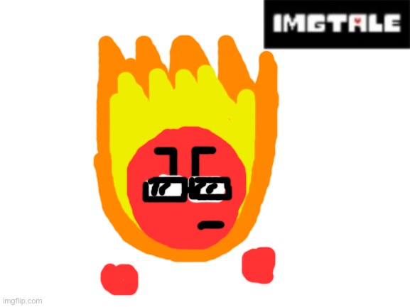 Fireball as Grillby for imgtale (Cloudy’s AU) | image tagged in blank white template,imgtale,fireball | made w/ Imgflip meme maker