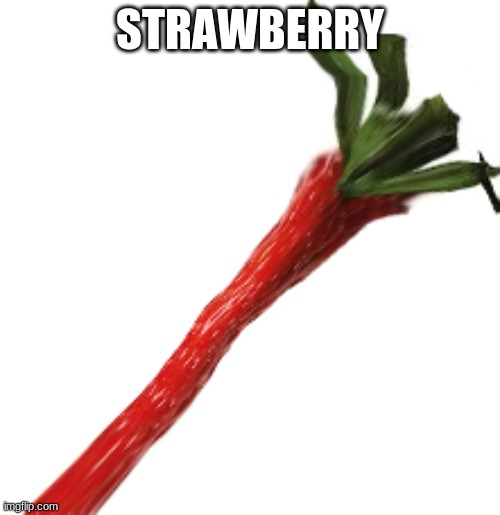 straberrygobrrrrr | STRAWBERRY | image tagged in funny memes,fruit | made w/ Imgflip meme maker