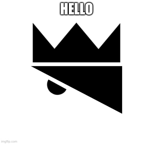 King Olly Logo | HELLO | image tagged in e | made w/ Imgflip meme maker